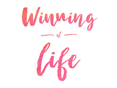 Winning At Life 1080x810px design inspirational quote typography