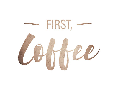 Firstcoffee 1080x810px design illustration inspirational quote typography