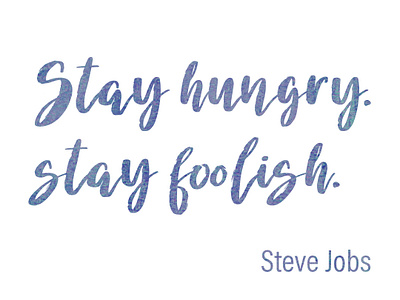 Stay hungry 1080x810px design inspirational quote typography