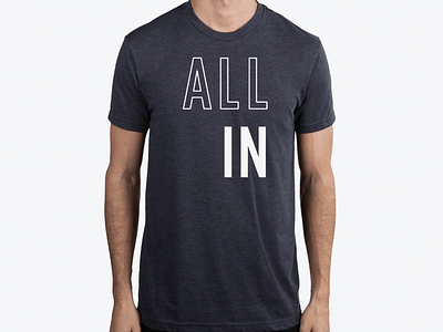 "All In" Shirt Design