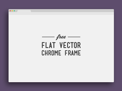 Flat Vector Chrome Frame browser chrome download flat flat design frame free freebie freebies psd psddd vector