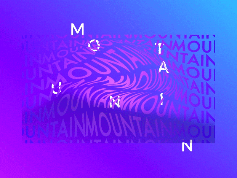 Mountain 2d animation gif glitch kinetic kinetic typography layout letters motion design motion graphics typohraphy visual art visuals wavy
