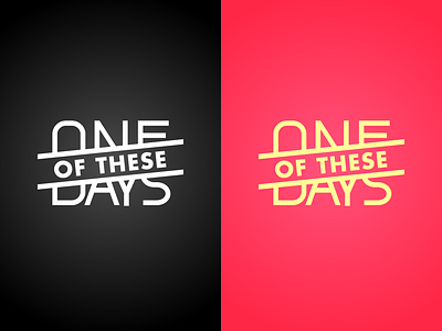 One Of These Days design lettering logo