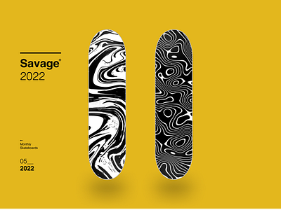 Savage® 2022 branding design illustration monthlyskateboards product skate skateboards