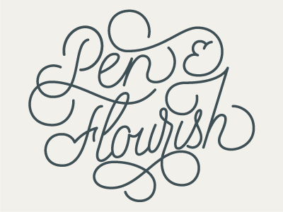Pen and Flourish Lettering flourish lettering typography