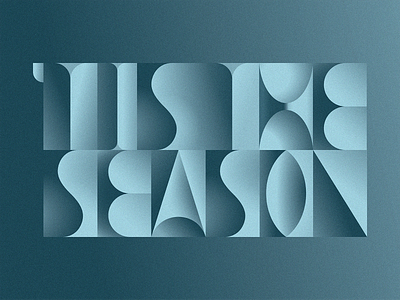 'Tis The Season geometry illustration soulsight texture typography