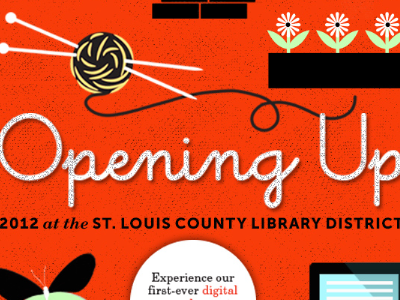Opening Up! 2012 St. Louis Country Library Digital Annual Report annual report books colorful digital annual report library st. louis texture