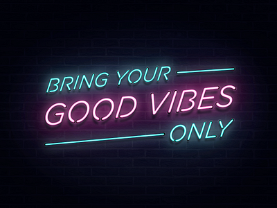 Bring good vibes