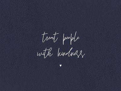 Treat people with kindness art art direction calligraphy citation design kindness lettering procreate procreate art quote