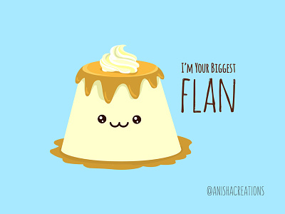 Biggest Flan cartoons character cute cute art design dessert flan followers food foodie funny humor illustration influencers kawaii puns