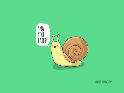 Snailed it! bye cartoons character cute design doodles funny humor illustration kawaii later life memes puns relatable snail weekend