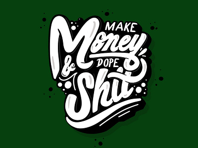 Money And Dope Shit branding design illustration lettering lettering art lettering artist logo logotype typography