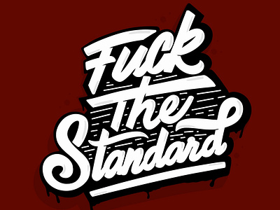 Fuck The Standard branding design illustration lettering lettering art lettering artist logo logotype typedesign typography