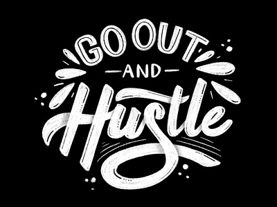 Go Out And Hustle branding design illustration lettering lettering art lettering artist logo logotype typedesign typography