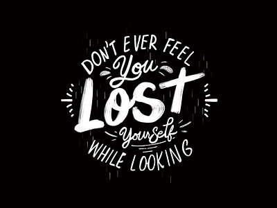 Don't Feel Lost branding design lettering lettering art lettering artist logotype typedesign typography