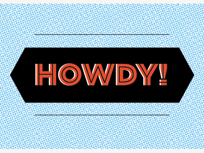 Howdy! blue dot halftone inline orange typography