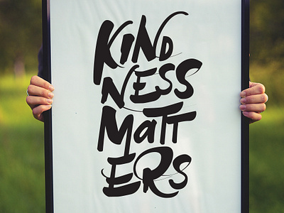 Kindness Matters Hand Lettered Print branding design hand drawn illustration lettering lettermark merch design merchandise design minimal tee design type typedesign typography vector