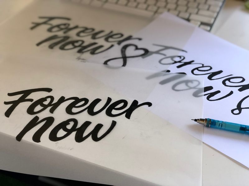 Process sketches - Forever Now Logo brush script logo creation process sketch brand identity typography handdrawn logo wordmark design branding logotype logo design logo