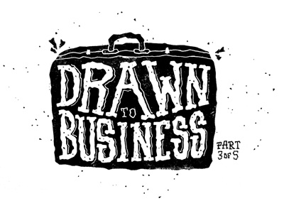 Drawn to Business business design hand crafted hand illustrated illustration texture type typography