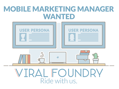 Mobile Marketer Manager Wanted - Viral Foundry