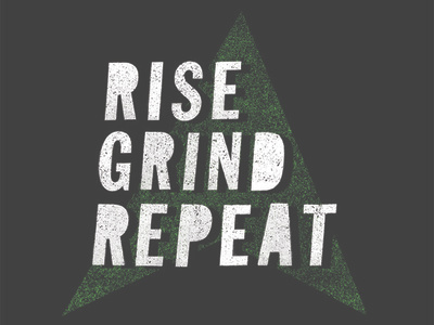 Rise Grind Repeat (Two-Color Alternate)