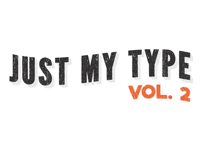 Introducing Just My Type Vol. 2 hand drawn illustration lettering lunchboxbrain t shirt type typography