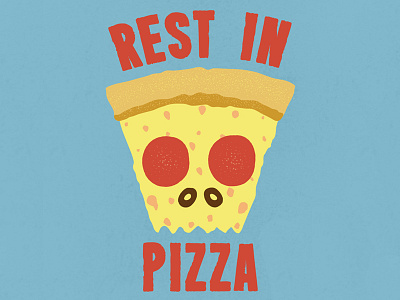 Rest In Pizza illustration lettering lunchboxbrain pizza