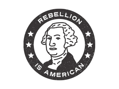 Rebellion Is American america americana badge illustration usa