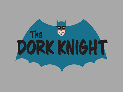The Dork Knight batman parody pop culture retro typography vintage