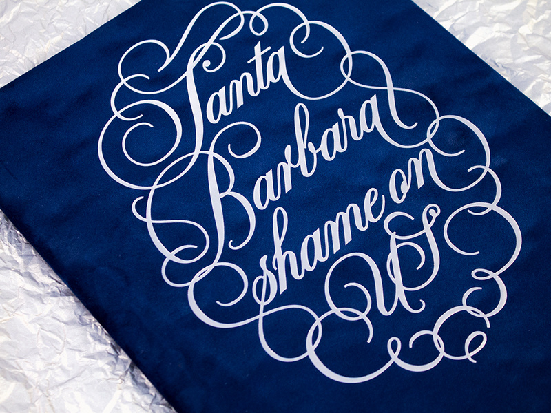 Santa Barbara cursive calligraphy type copperplate lettering shame