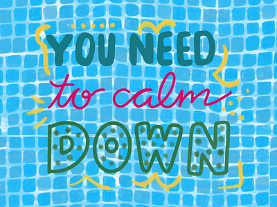 You need to calm down hand lettering procreate summer jam taylorswift typography