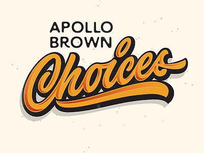 Choices handlettering letter lettering print type typography vector