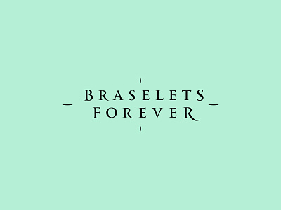 Braselets Forever Logo brand design brand identity branding design flat logo logotype minimal typography vector