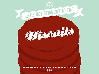 Let's Get Straight to the Biscuits biscuits blue cookies cover food illustration lettering music pmb projectmoonbase retro simple