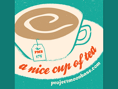 A nice cup of tea cover elevenses illustration projectmoonbase tea teacup teatime