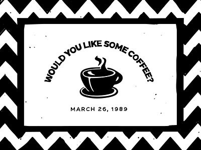 Would you like some coffee? art davidlynch design flat illustration twinpeaks typography vector