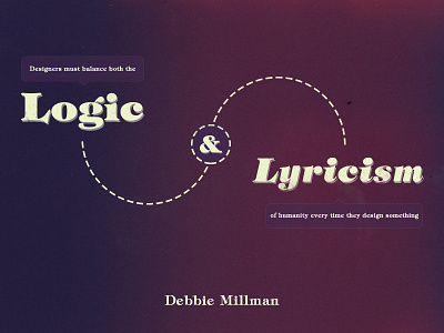 Balancing Logic & Lyricism atx austin debbie millman design logic purple quote theory tiffany tx type typography