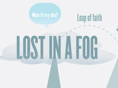 Lost In A Fog. Leap Of Faith design graphic illustration illustration infographic process