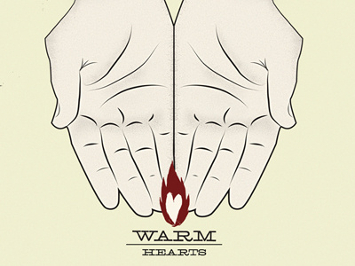 WARM Hearts Poster charity flame graphic illustration hands heart homeless poster warm