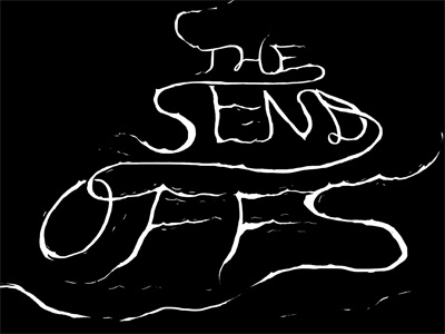 The Send Offs WIP hand done handmade offs send type typography wacom waves