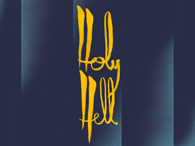 holy hell! branding brush illustration lettering typography wip zine