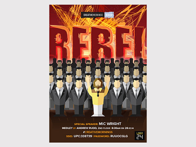 Creative Mornings:  Poster 9 - Rebel