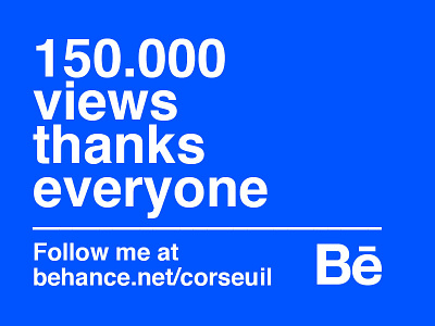 150.000 views! Thanks Everyone. behance brand branding design logo portfolio profile views
