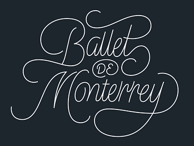 Ballet de Monterrey design handlettering practice typography