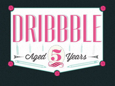 Dribbble 5th Birthday