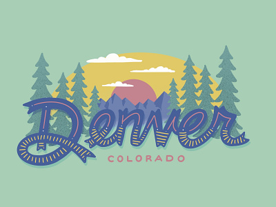 Denver, CO colorado colorado design colorado mountains denver design graphic design hand lettering illustrating illustration illustration art illustration design illustrator lettering mountains