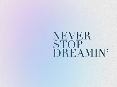 Never Stop Dreaming (free 4K desktop wallpaper)