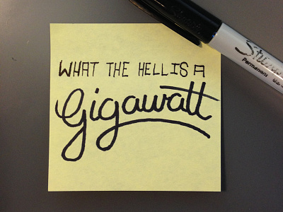 Gigawatt back to the future gigawatt hand type illustrated type script sharpie