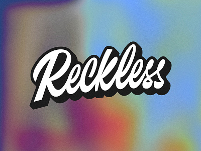 Reckless custom type graphic design handlettering lettering logo logotype reckless sticker type typography