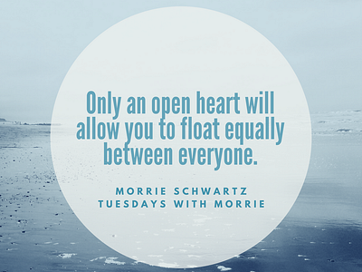 Inspirational Quote heart inspiration life live morrie quote inspiration